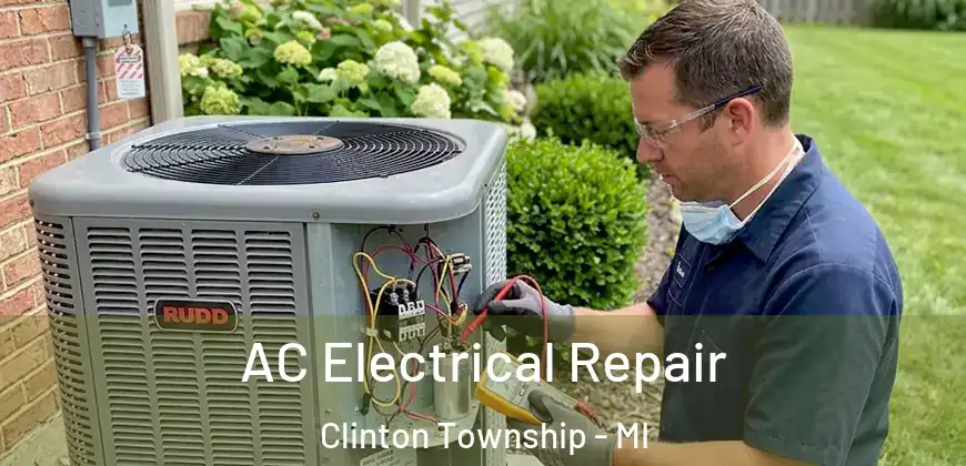 AC Electrical Repair Clinton Township - MI