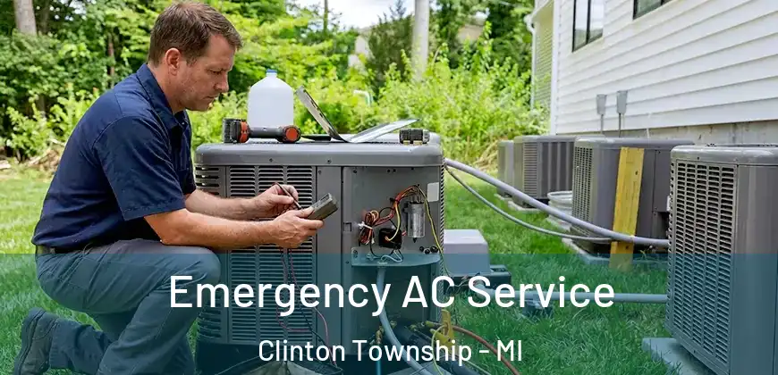 Emergency AC Service Clinton Township - MI